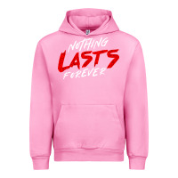Fuchsia Pink Nothing lasts forever Urban Hoodie - artisFamous