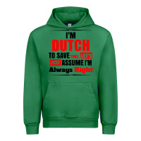 Emerald i'm dutch to save time let's just assume i'm alway Urban Hoodie - artisFamous