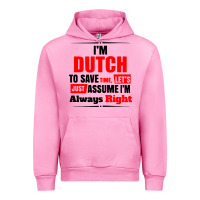 Fuchsia Pink i'm dutch to save time let's just assume i'm alway Urban Hoodie - artisFamous