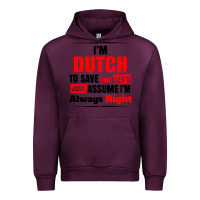 Mauve Wine i'm dutch to save time let's just assume i'm alway Urban Hoodie - artisFamous