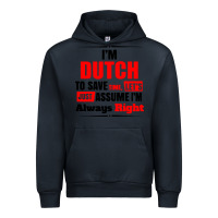 Navy i'm dutch to save time let's just assume i'm alway Urban Hoodie - artisFamous