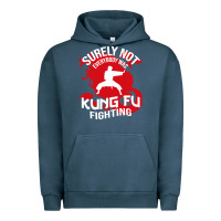 Pigment Midnight Navy surely not everybody was kung fu fighting Urban Hoodie - artisFamous