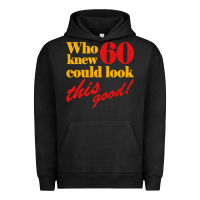Pigment Black funny 60th birthday this good Urban Hoodie - artisFamous