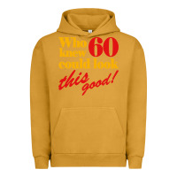Pigment Peanut Butter funny 60th birthday this good Urban Hoodie - artisFamous