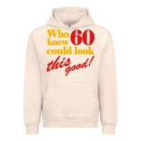 Sandshell funny 60th birthday this good Urban Hoodie - artisFamous