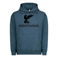 Pigment Midnight Navy you have call me nighthawk Urban Hoodie - artisFamous