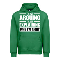 Emerald I'M NOT ARGUING I'M JUST EXPLAINING WHY I'M RIGHT FUNNY Urban Hoodie - artisFamous