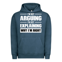 Pigment Midnight Navy I'M NOT ARGUING I'M JUST EXPLAINING WHY I'M RIGHT FUNNY Urban Hoodie - artisFamous