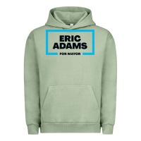 Pigment Oil Green Eric Adams for mayor Urban Hoodie - artisFamous