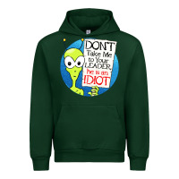 Forest Green dont take me to your leader Urban Hoodie - artisFamous