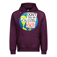 Mauve Wine dont take me to your leader Urban Hoodie - artisFamous