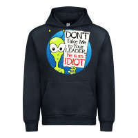 Navy dont take me to your leader Urban Hoodie - artisFamous