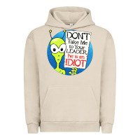 Pigment French Oak dont take me to your leader Urban Hoodie - artisFamous
