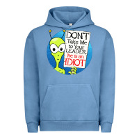 Pigment Pebble Blue dont take me to your leader Urban Hoodie - artisFamous