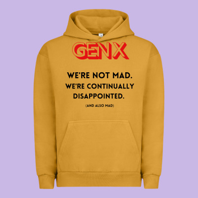 Genx Were Not Mad Urban Hoodie Designed By Artisfamous