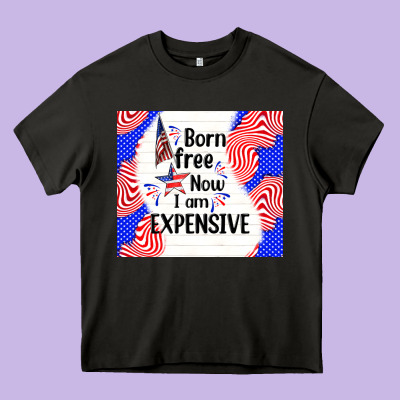 Born Free Now I Am Expensive Heavy Core Tee Designed By Tumblerdesignbyshophia