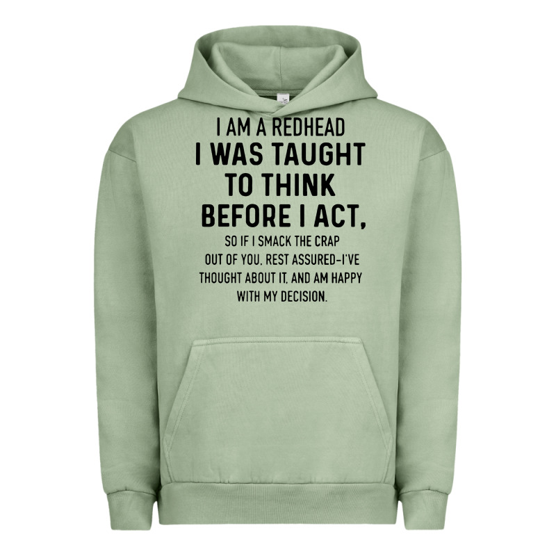 I Am A Redhead I Was Taught To Think Urban Hoodie by artisFamous | Teevron