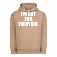 Pigment Burro I'm Not For Everyone Funny Urban Hoodie - artisFamous