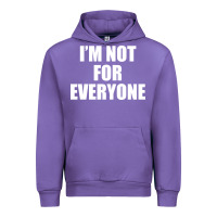 Tulip I'm Not For Everyone Funny Urban Hoodie - artisFamous