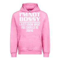 Fuchsia Pink I'M NOT BOSSY I JUST KNOW WHAT YOU SHOULD BE DOING FUNNY Urban Hoodie - artisFamous