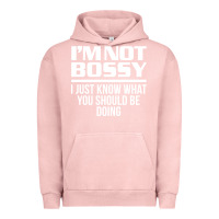 Pigment Salmon I'M NOT BOSSY I JUST KNOW WHAT YOU SHOULD BE DOING FUNNY Urban Hoodie - artisFamous