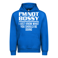 Cobalt I'M NOT BOSSY I JUST KNOW WHAT YOU SHOULD BE DOING FUNNY Urban Hoodie - artisFamous