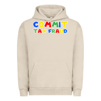 Pigment French Oak commit tax fraud Urban Hoodie - artisFamous