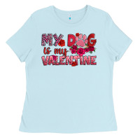 Baby Blue my dog is my valentine Ladies Tee - OliviaCreatesArt