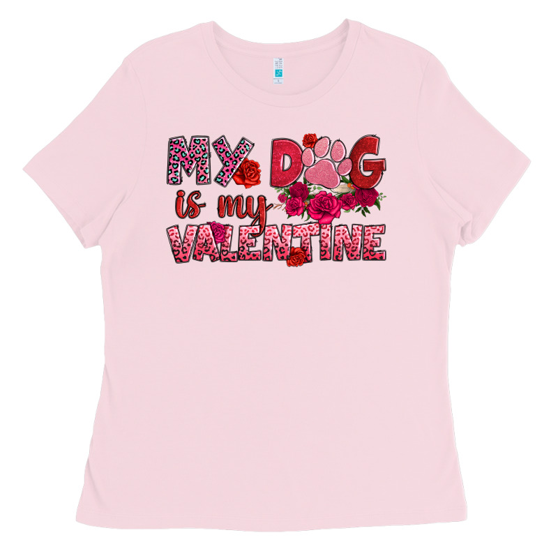 My Dog Is My Valentine Ladies Tee by OliviaCreatesArt | Teevron