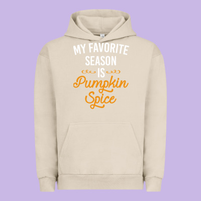 My Favorite Season Is Pumpkin Spice Urban Hoodie Designed By Artisfamous