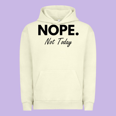 Nope Not Today Urban Hoodie Designed By Artisfamous