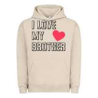 Pigment French Oak i love my brother, brothers day , brother sister  love Urban Hoodie - artisFamous
