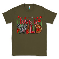 Army Green Love is wild Valentine's Day Classic Tee - HowdyJamesFarm