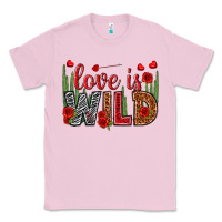 Bubblegum Pink Love is wild Valentine's Day Classic Tee - HowdyJamesFarm