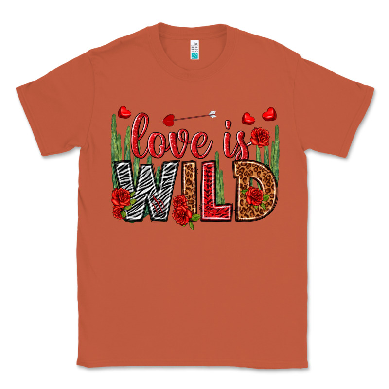 Love Is Wild Valentine's Day Classic Tee by HowdyJamesFarm | Teevron
