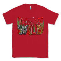 Red Love is wild Valentine's Day Classic Tee - HowdyJamesFarm