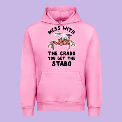 Mess With The Crabo You Get The Stabo Urban Hoodie Designed By Artisfamous