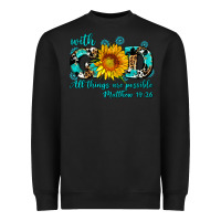 Black with god all things are possible sunflower Heavyweight Sweatshirt - AdoDesignShop