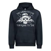 Navy too weird to live too rare to die Urban Hoodie - artisFamous