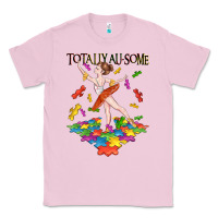 Bubblegum Pink totally au some Classic Tee - CowGirlArtShop