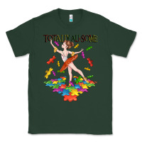 Sports Green totally au some Classic Tee - CowGirlArtShop