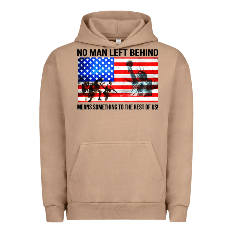 No Man Left Behind Means Something To The Rest Of Us Urban Hoodie by artisFamous | Teevron