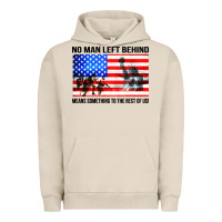 Pigment French Oak no man left behind means something to the rest of us Urban Hoodie - artisFamous