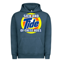 Pigment Midnight Navy sick and tide of these hoes Urban Hoodie - artisFamous