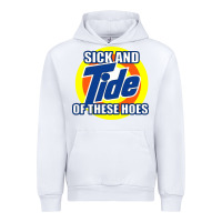 White sick and tide of these hoes Urban Hoodie - artisFamous