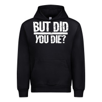Black but did you die Urban Hoodie - artisFamous