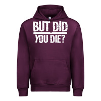 Mauve Wine but did you die Urban Hoodie - artisFamous