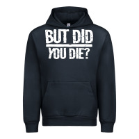 Navy but did you die Urban Hoodie - artisFamous
