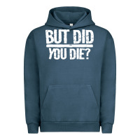 Pigment Midnight Navy but did you die Urban Hoodie - artisFamous