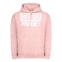 Pigment Salmon but did you die Urban Hoodie - artisFamous